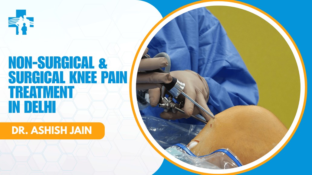 Knee Pain Treatment in Delhi