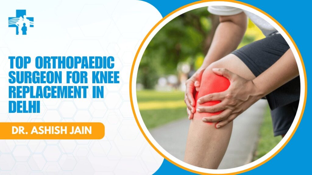 Knee Replacement in Delhi
