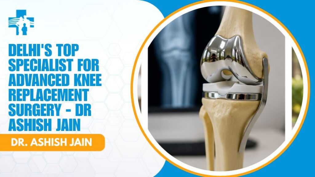 Orthopaedic doctor explaining advanced knee replacement surgery in Delhi to a patient using a knee model