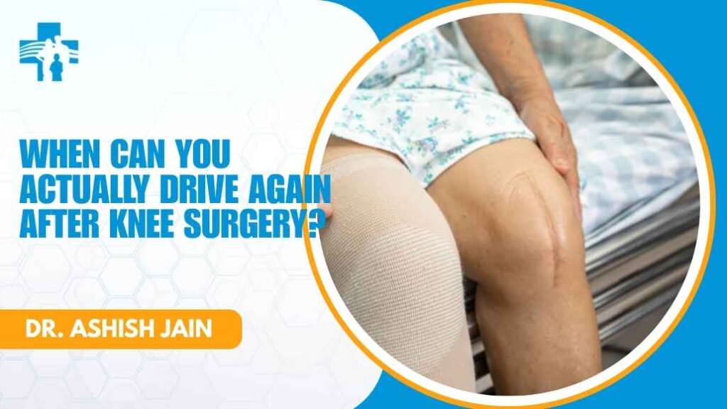 Driving recovery consultation with Dr. Ashish Jain in Delhi