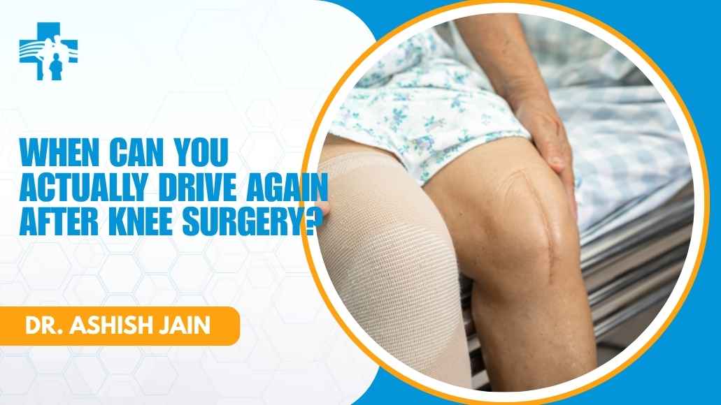 Driving recovery consultation with Dr. Ashish Jain in Delhi